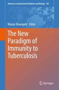 Cover image: The New Paradigm of Immunity to Tuberculosis 9781461461104