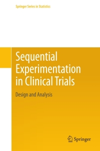 Cover image: Sequential Experimentation in Clinical Trials 9781461461135