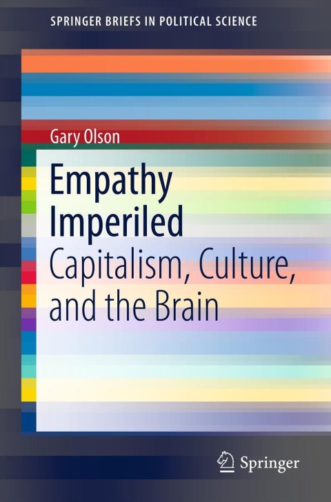 Empathy Imperiled: Capitalism, Culture, and the Brain - FULL INSTANT DOWNLOAD | PDF DOCX EPUB