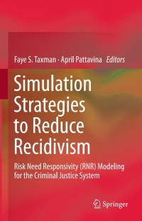 Cover image: Simulation Strategies to Reduce Recidivism 9781461461876