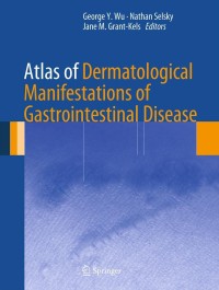 Imagen de portada: Atlas of Dermatological Manifestations of Gastrointestinal Disease 9781461461906