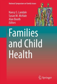 Cover image: Families and Child Health 9781461461937