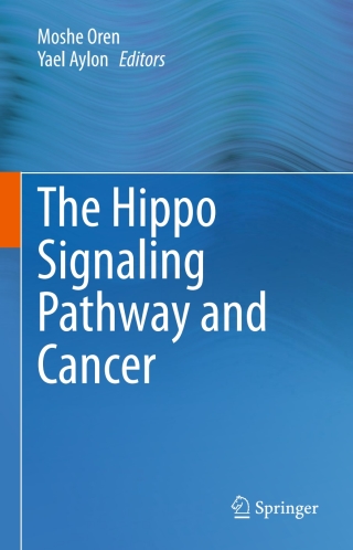 Cover image: The Hippo Signaling Pathway and Cancer 9781461462194