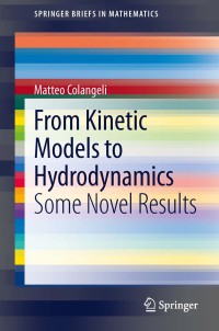 Cover image: From Kinetic Models to Hydrodynamics 9781461463054