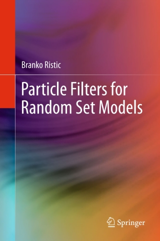 Cover image: Particle Filters for Random Set Models 9781461463153