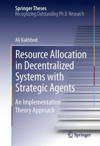 Imagen de portada: Resource Allocation in Decentralized Systems with Strategic Agents 9781461463184