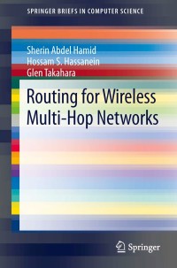 Cover image: Routing for Wireless Multi-Hop Networks 9781461463566