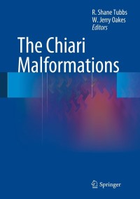 Cover image: The Chiari Malformations 9781461463689