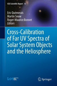 Cover image: Cross-Calibration of Far UV Spectra of Solar System Objects and the Heliosphere 9781461463832