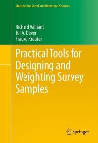 表紙画像: Practical Tools for Designing and Weighting Survey Samples 9781461464488