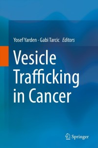 Omslagafbeelding: Vesicle Trafficking in Cancer 9781461465270