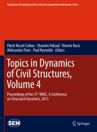 Omslagafbeelding: Topics in Dynamics of Civil Structures, Volume 4 9781461465546
