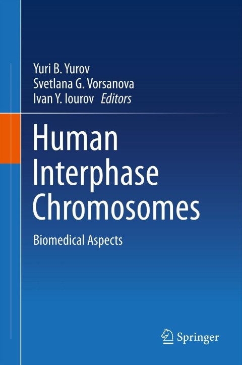 Human Interphase Chromosomes: Biomedical Aspects - FULL INSTANT DOWNLOAD | PDF DOCX EPUB