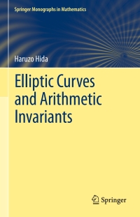 Cover image: Elliptic Curves and Arithmetic Invariants 9781461466567
