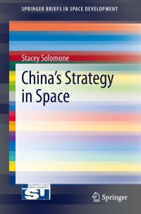 Immagine di copertina: China’s Strategy in Space 9781461466895