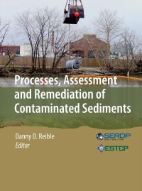 Cover image: Processes, Assessment and Remediation of Contaminated Sediments 9781461467250