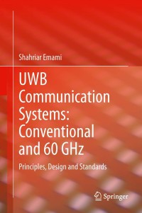 Imagen de portada: UWB Communication Systems: Conventional and 60 GHz 9781461467526