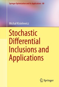 Titelbild: Stochastic Differential Inclusions and Applications 9781461467557