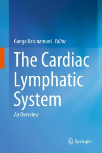 Cover image: The Cardiac Lymphatic System 9781461467731