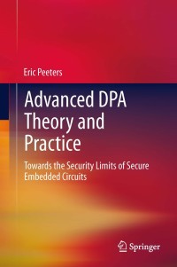 Cover image: Advanced DPA Theory and Practice 9781461467823