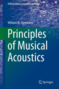 Imagen de portada: Principles of Musical Acoustics 9781461467854