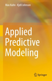 Cover image: Applied Predictive Modeling 9781461468486