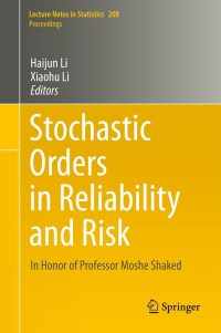 Cover image: Stochastic Orders in Reliability and Risk 9781461468912