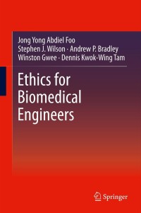 Cover image: Ethics for Biomedical Engineers 9781461469124