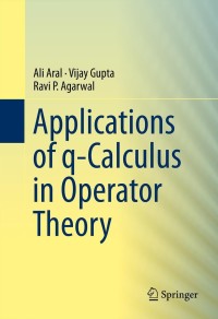 Imagen de portada: Applications of q-Calculus in Operator Theory 9781461469452