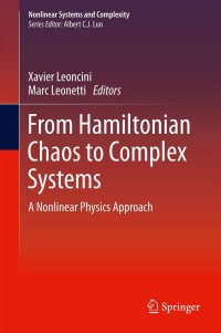 Omslagafbeelding: From Hamiltonian Chaos to Complex Systems 9781461469612