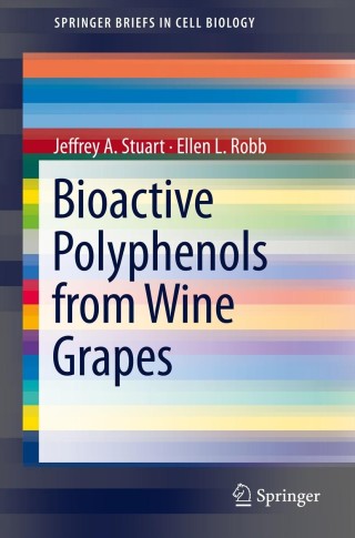 Cover image: Bioactive Polyphenols from Wine Grapes 9781461469674