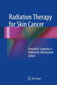 Imagen de portada: Radiation Therapy for Skin Cancer 9781461469858