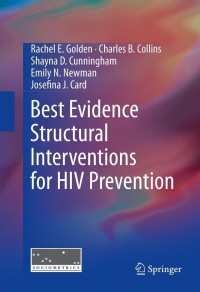 Cover image: Best Evidence Structural Interventions for HIV Prevention 9781461470120