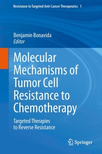 Imagen de portada: Molecular Mechanisms of Tumor Cell Resistance to Chemotherapy 9781461470694