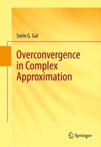 Cover image: Overconvergence in Complex Approximation 9781461470977