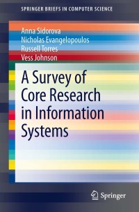 Titelbild: A Survey of Core Research in Information Systems 9781461471578