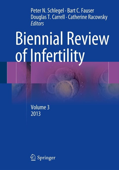 Biennial Review of Infertility : Volume 3 - FULL INSTANT DOWNLOAD | PDF DOCX EPUB
