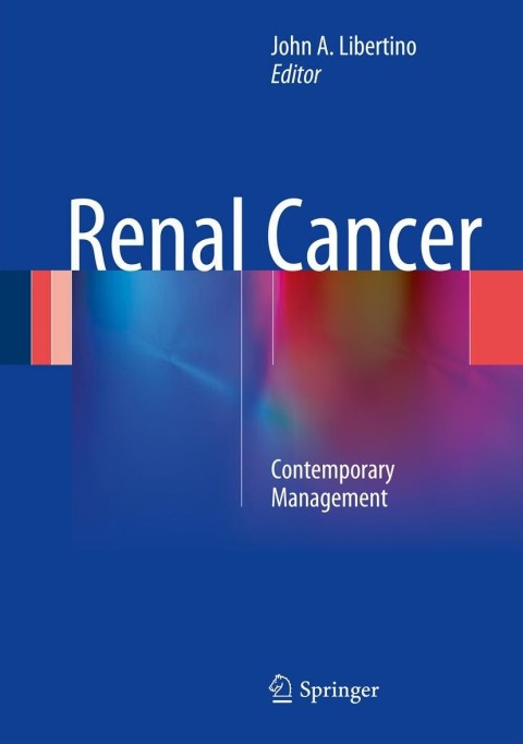 Renal Cancer: Contemporary Management - FULL INSTANT DOWNLOAD | PDF DOCX EPUB