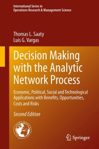 Cover image: Decision Making with the Analytic Network Process 2nd edition 9781461472780