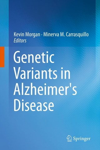 Cover image: Genetic Variants in Alzheimer's Disease 9781461473084