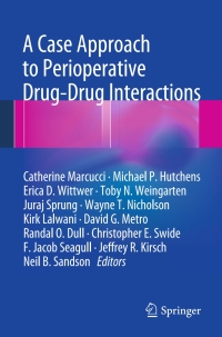 Imagen de portada: A Case Approach to Perioperative Drug-Drug Interactions 9781461474944
