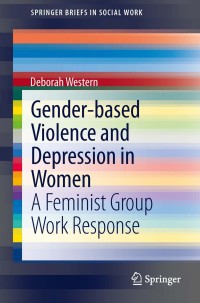 Imagen de portada: Gender-based Violence and Depression in Women 9781461475316