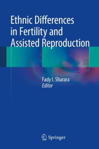صورة الغلاف: Ethnic Differences in Fertility and Assisted Reproduction 9781461475477