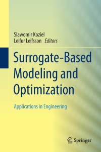 Cover image: Surrogate-Based Modeling and Optimization 9781461475507