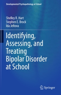 Titelbild: Identifying, Assessing, and Treating Bipolar Disorder at School 9781461475842