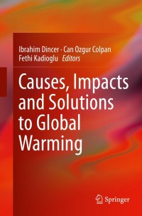 Omslagafbeelding: Causes, Impacts and Solutions to Global Warming 9781461475873