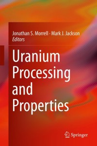 Cover image: Uranium Processing and Properties 9781461475903