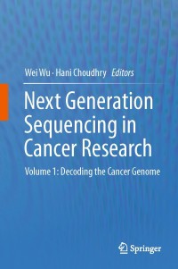 Cover image: Next Generation Sequencing in Cancer Research 9781461476443