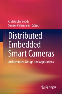 Imagen de portada: Distributed Embedded Smart Cameras 9781461477044