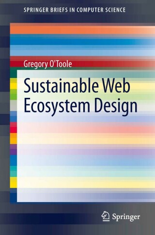 Cover image: Sustainable Web Ecosystem Design 9781461477136